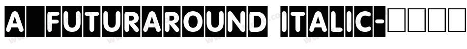 a_FuturaRound Italic字体转换